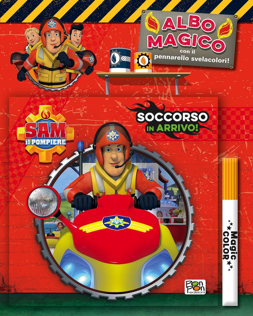 Soccorso in arrivo! Albo magico. Sam il pompiere