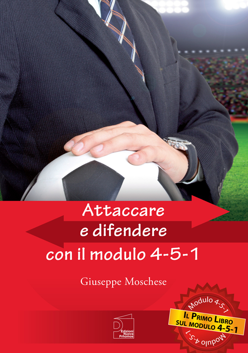 Attaccare e difendere con il modulo 4-5-1