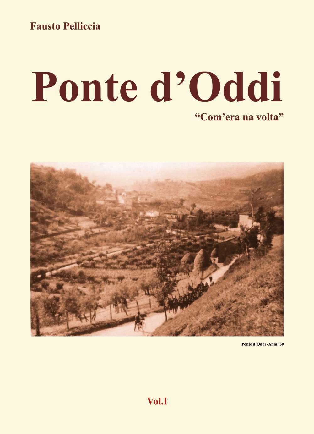 Ponte d'Oddi. «Com'era na volta». Vol. 1