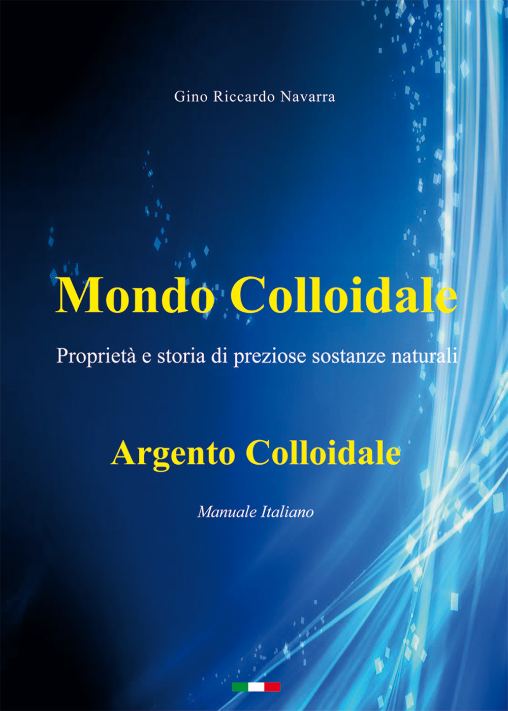Mondo colloidale. Argento colloidale
