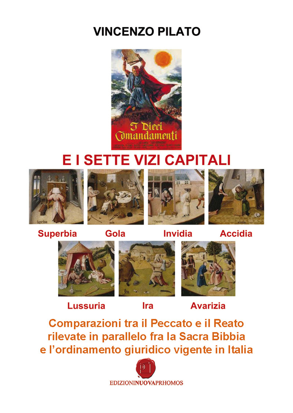I dieci comandamenti e i sette vizi capitali