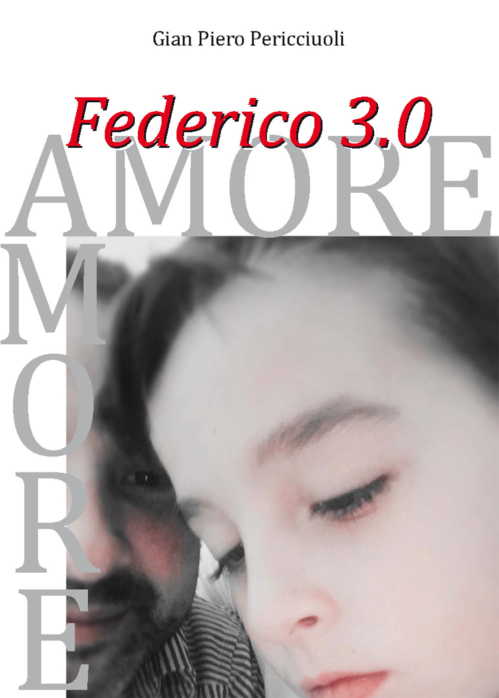 Federico 3.0 amore