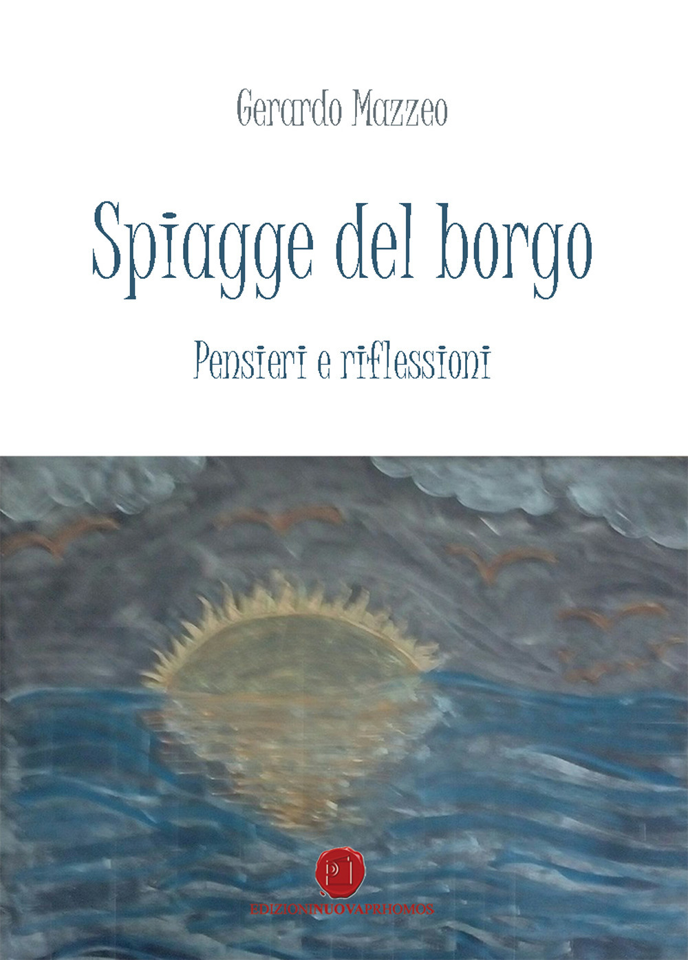 Spiagge del borgo. Pensieri e riflessioni