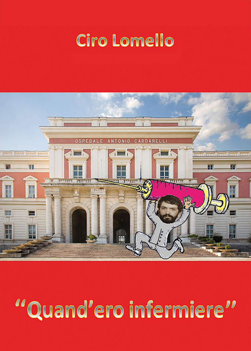 Quand'ero infermiere