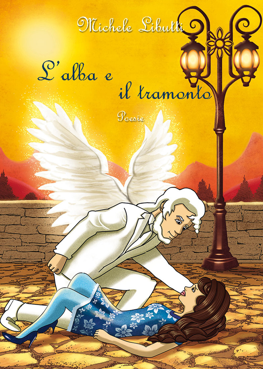 L'alba e il tramonto