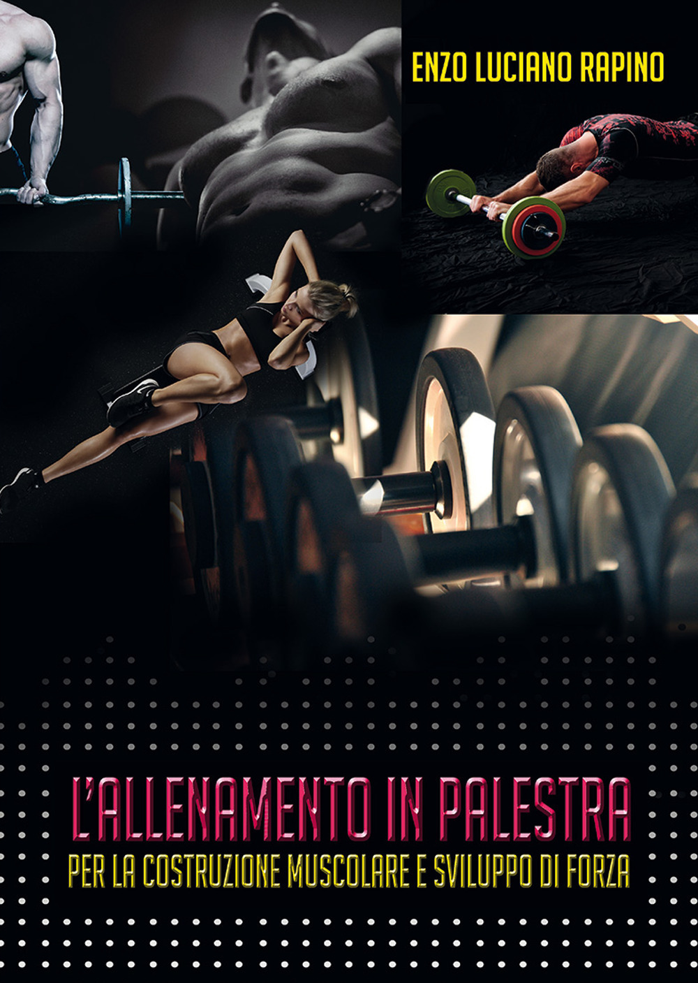 L'allenamento in palestra per la costruzione muscolare e sviluppo di forza