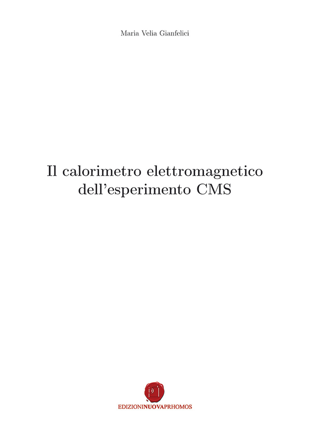Il calorimetro elettromagnetico dell'esperimento CMS