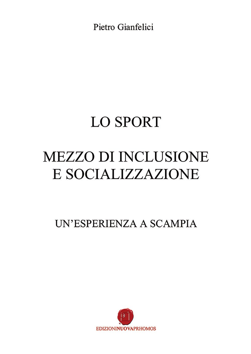 Lo sport mezzo di inclusione e socializzazione. Un'esperienza a Scampia