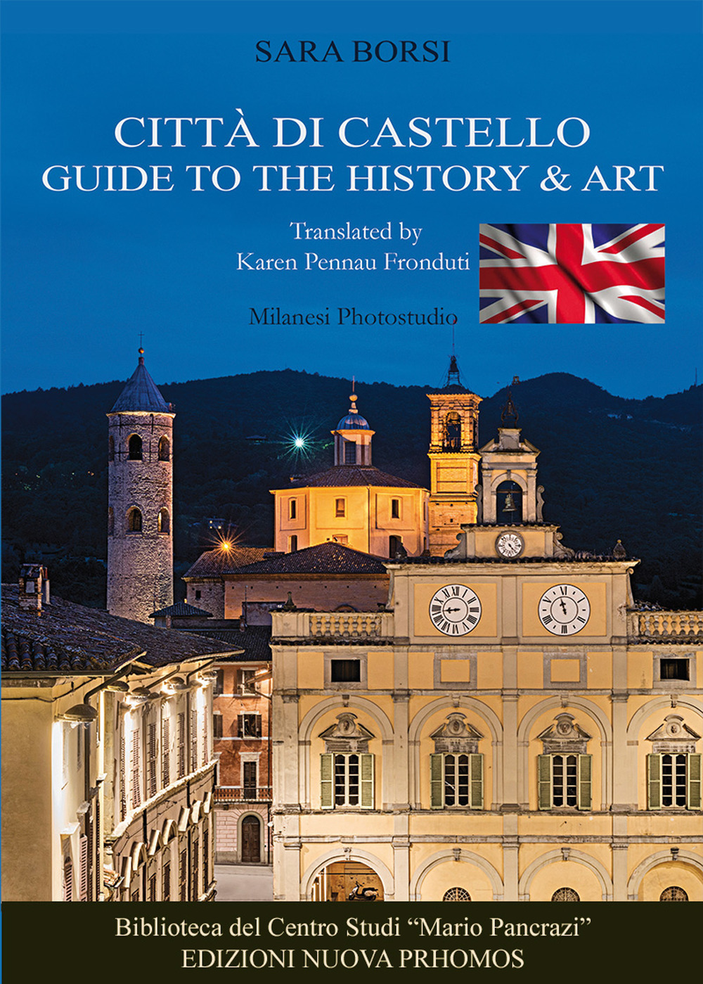 Città di Castello. Guide to the history & art