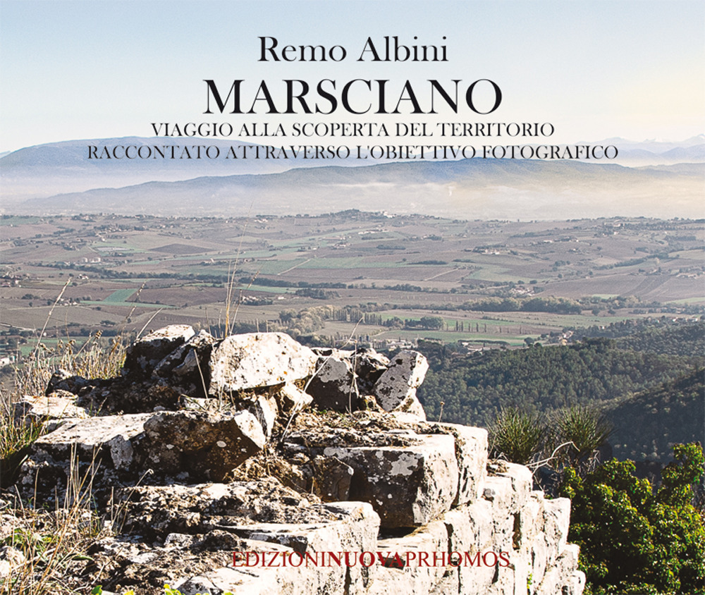 Marsciano. Viaggio alla scoperta del territorio raccontato attraverso l'obiettivo fotografico