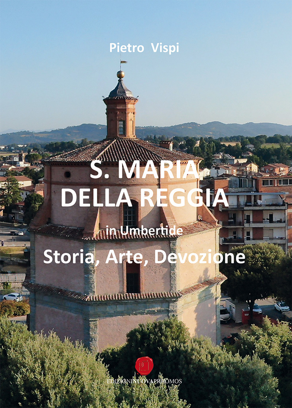 Santa Maria della Reggia in Umbertide. Storia, arte, devozione