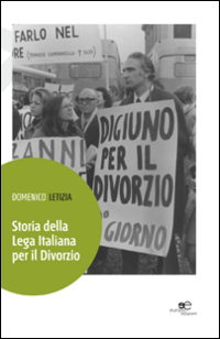 Storia della Lega italiana per il divorzio