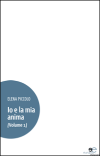Io e la mia anima. Vol. 1