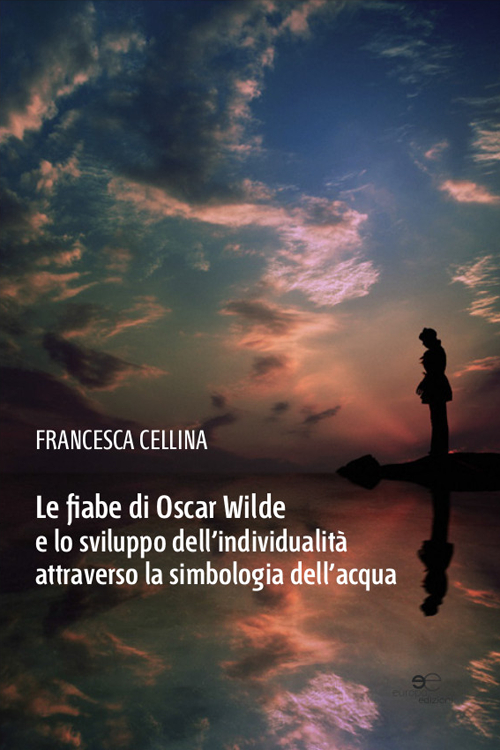 Le fiabe di Oscar Wilde e lo sviluppo dell'individualità attraverso la simbologia dell'acqua