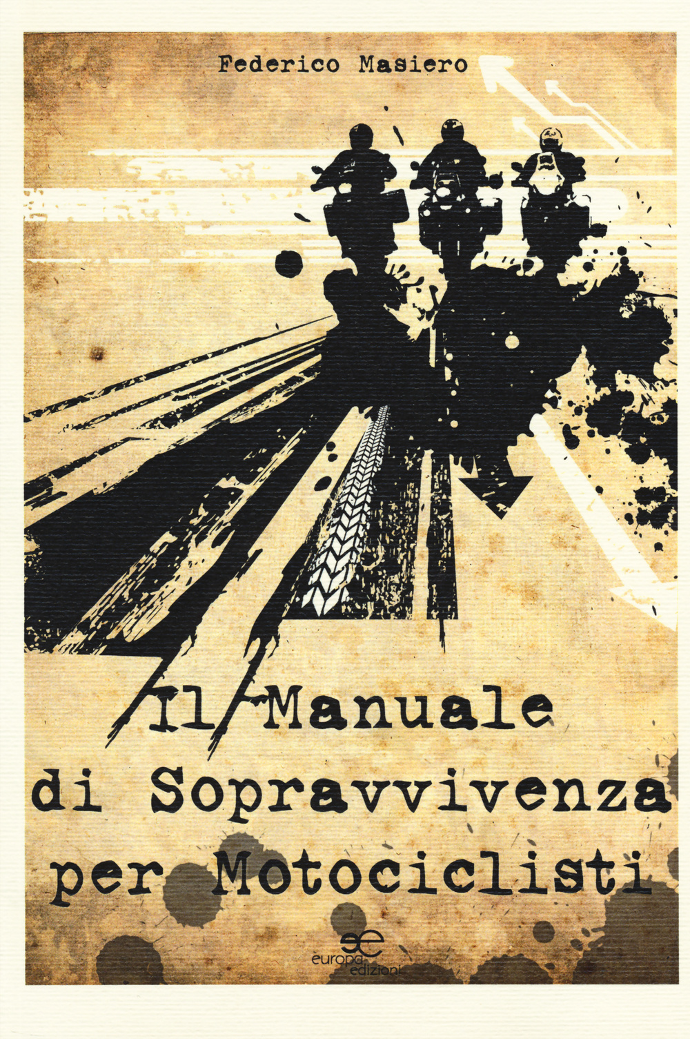 Il manuale di sopravvivenza per motociclisti