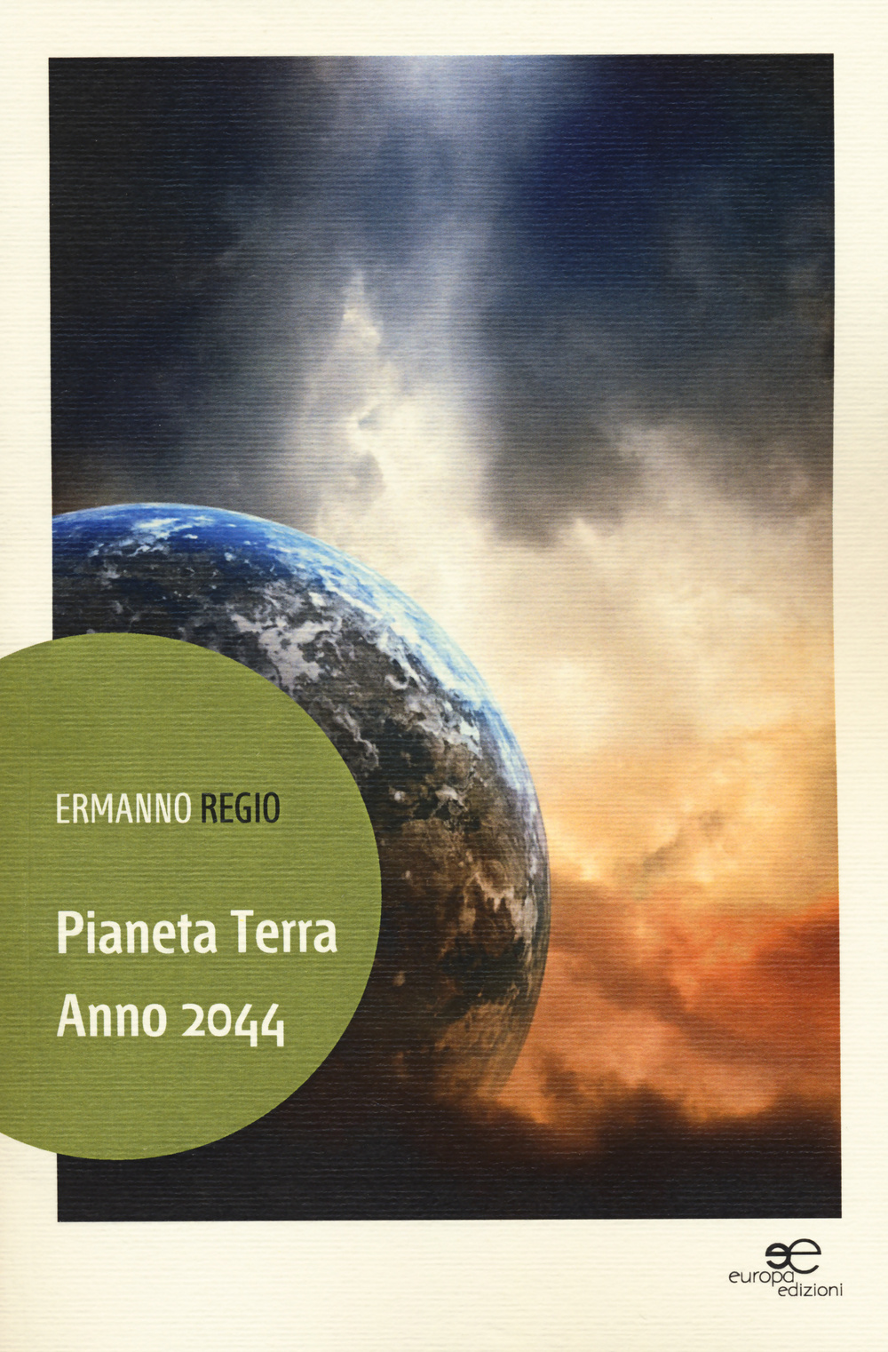 Pianeta Terra. Anno 2044