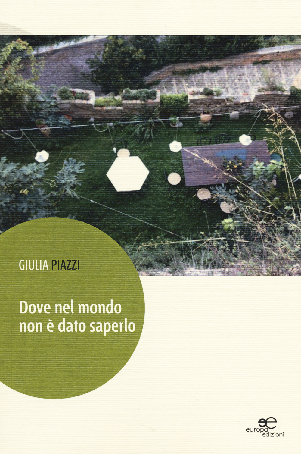 Dove nel mondo non è dato saperlo