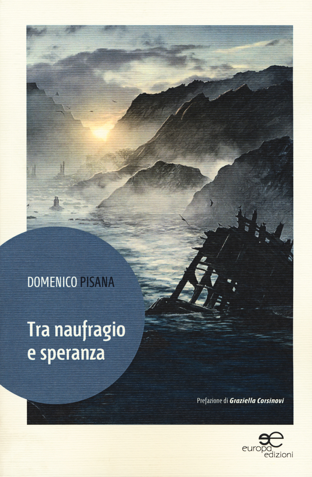 Tra naufragio e speranza