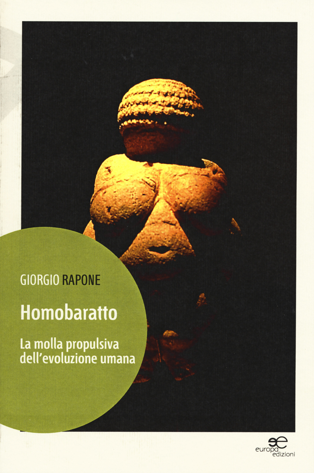 Homobaratto. La molla propulsiva dell'evoluzione umana