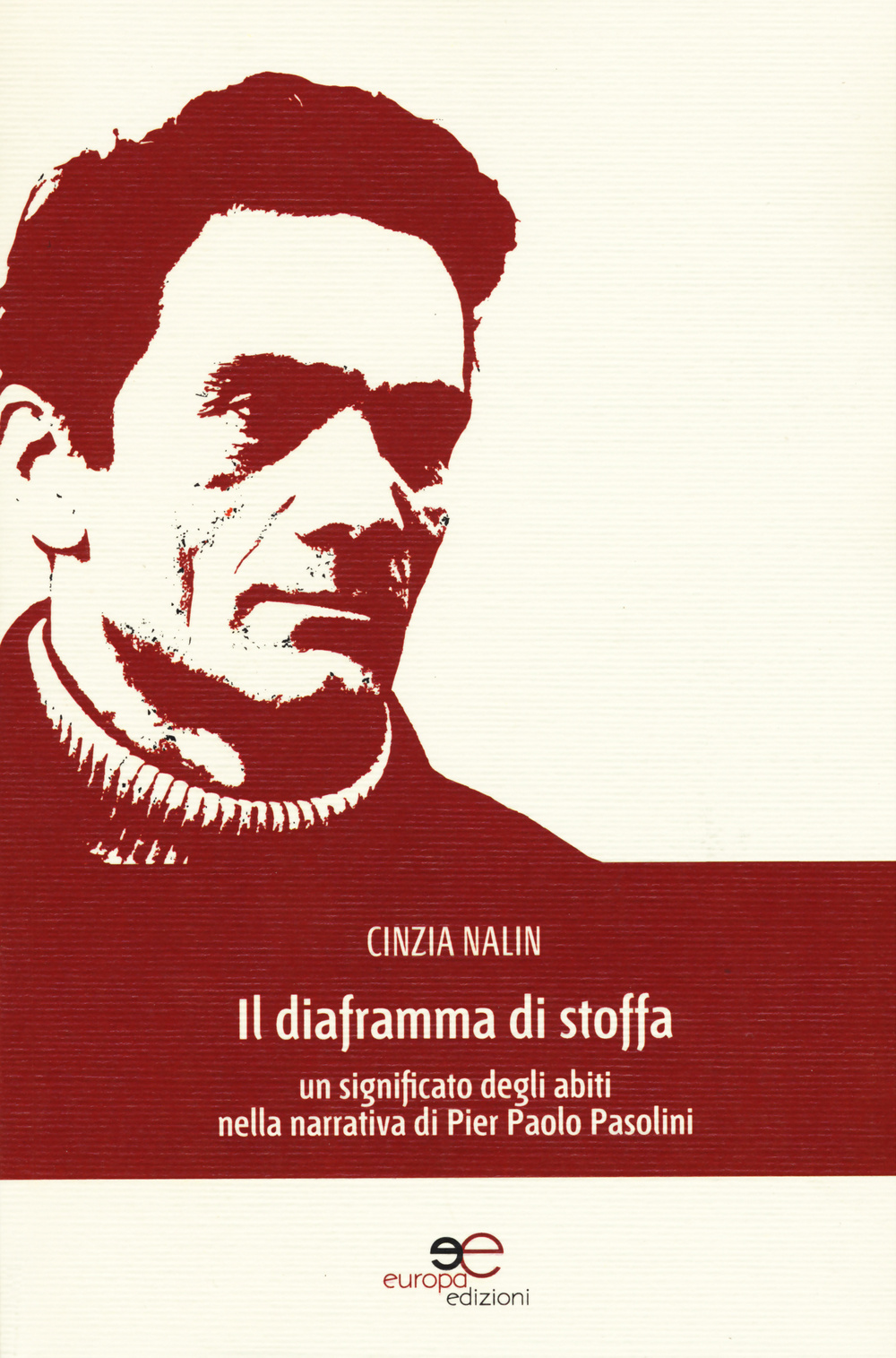 Il diaframma di stoffa. Un significato degli abiti nella narrativa di Pier Paolo Pasolini