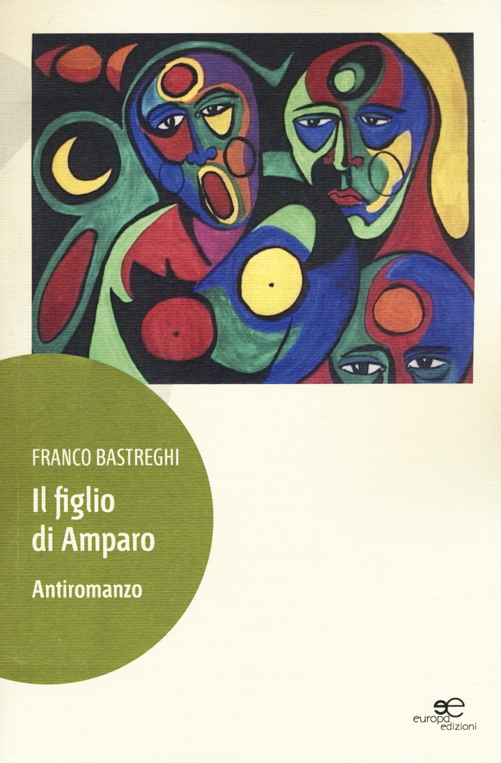 Il figlio di Amparo. Antiromanzo