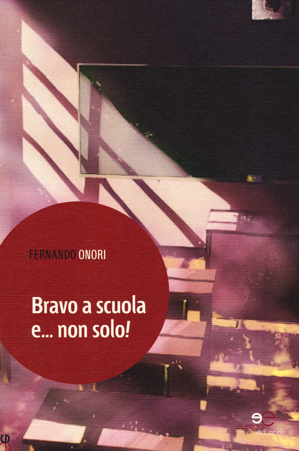 Bravo a scuola e... Non solo!