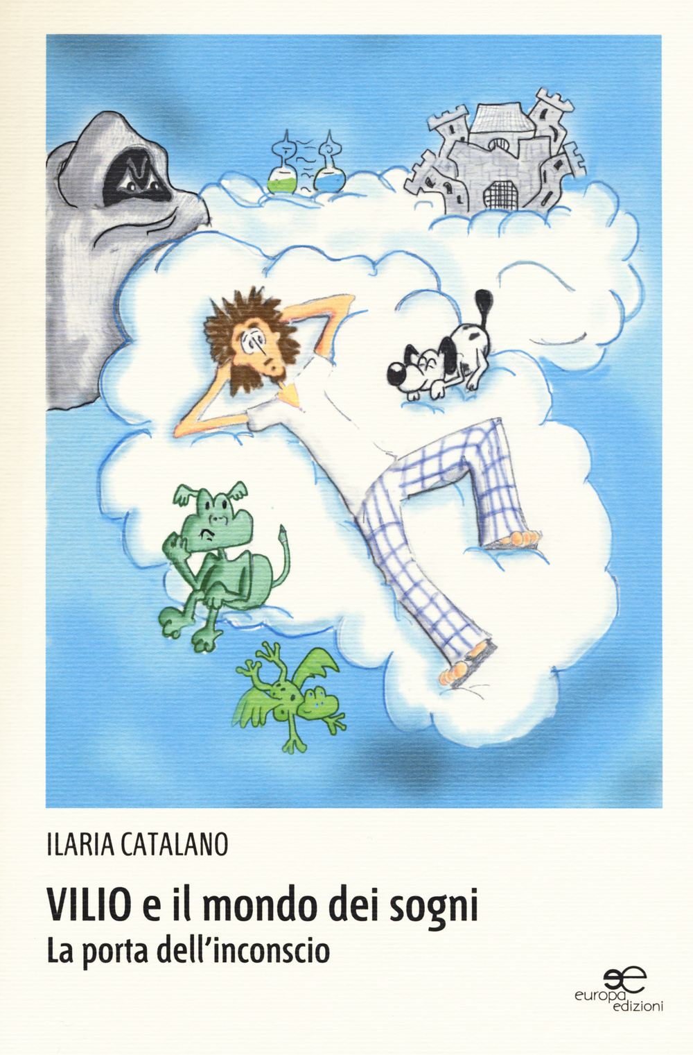 Vilio e il mondo dei sogni. La porta dell'inconscio