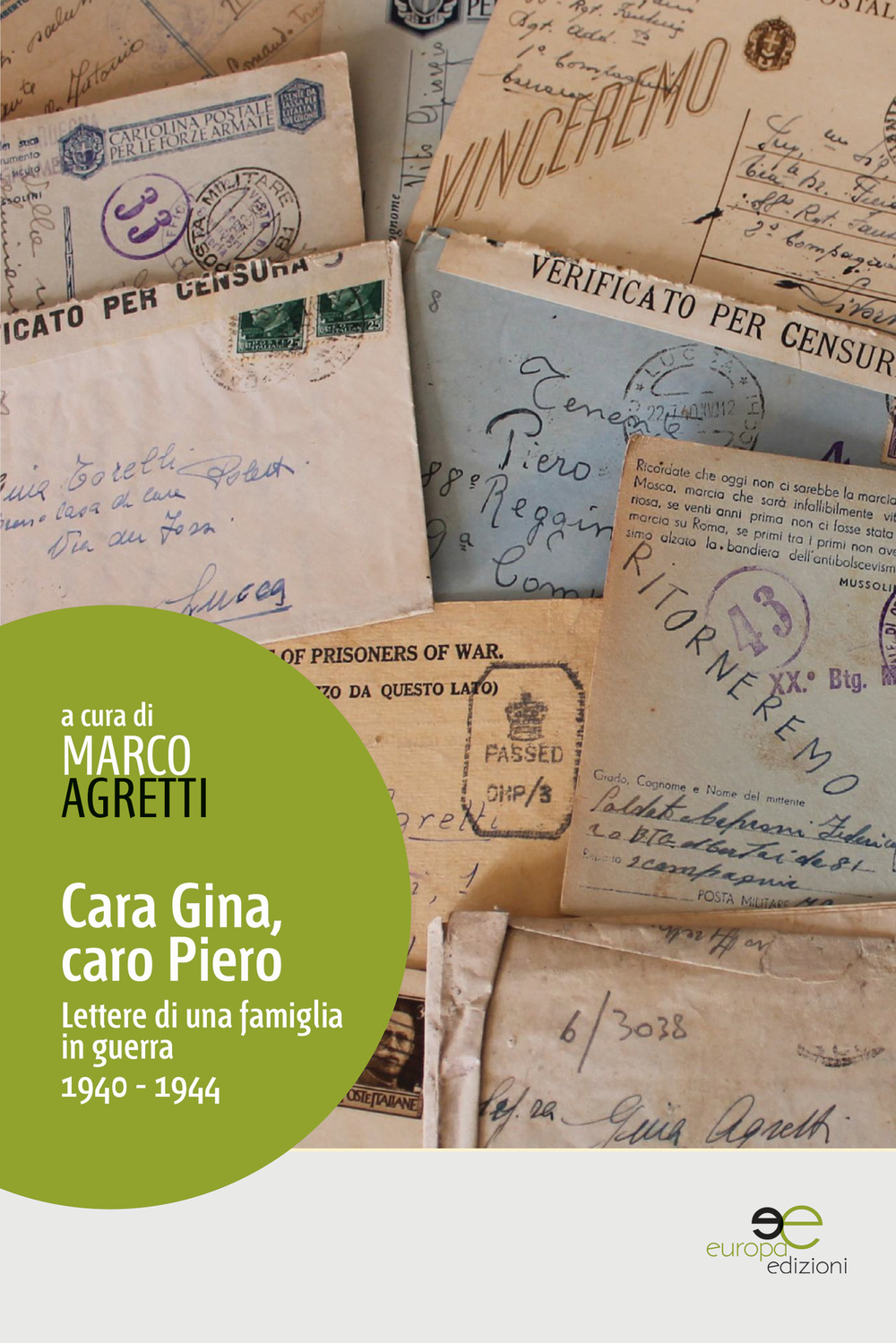 Cara Gina, caro Piero. Lettere di una famiglia in guerra