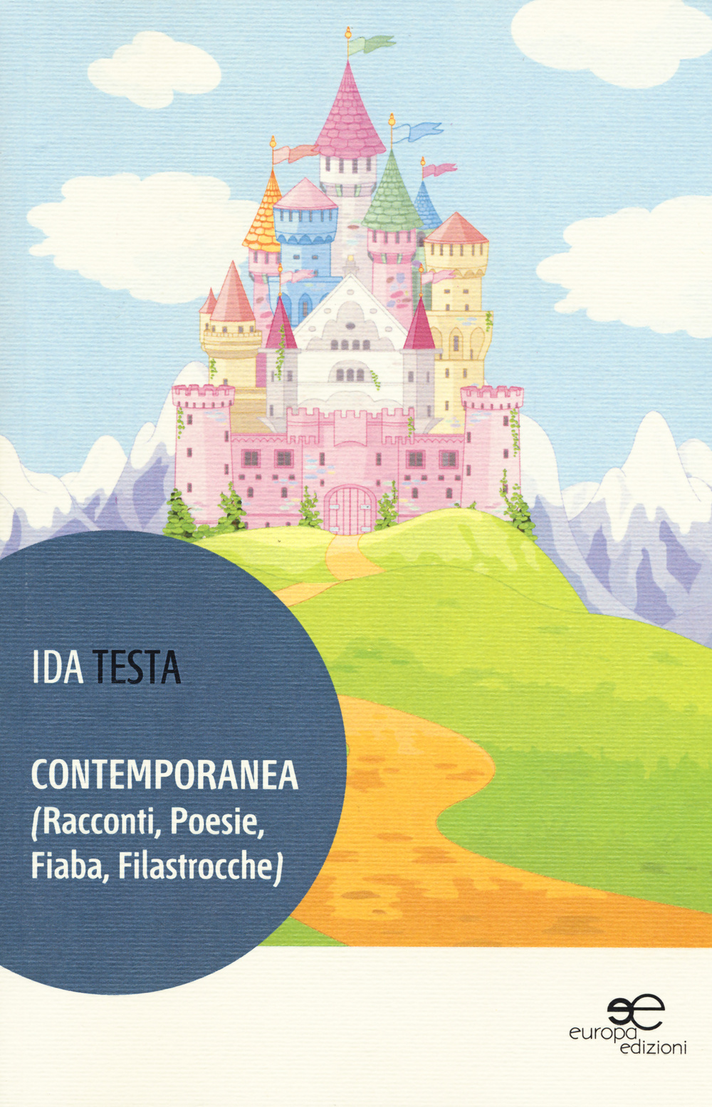 Contemporanea (racconti, poesie, fiaba, filastrocche)