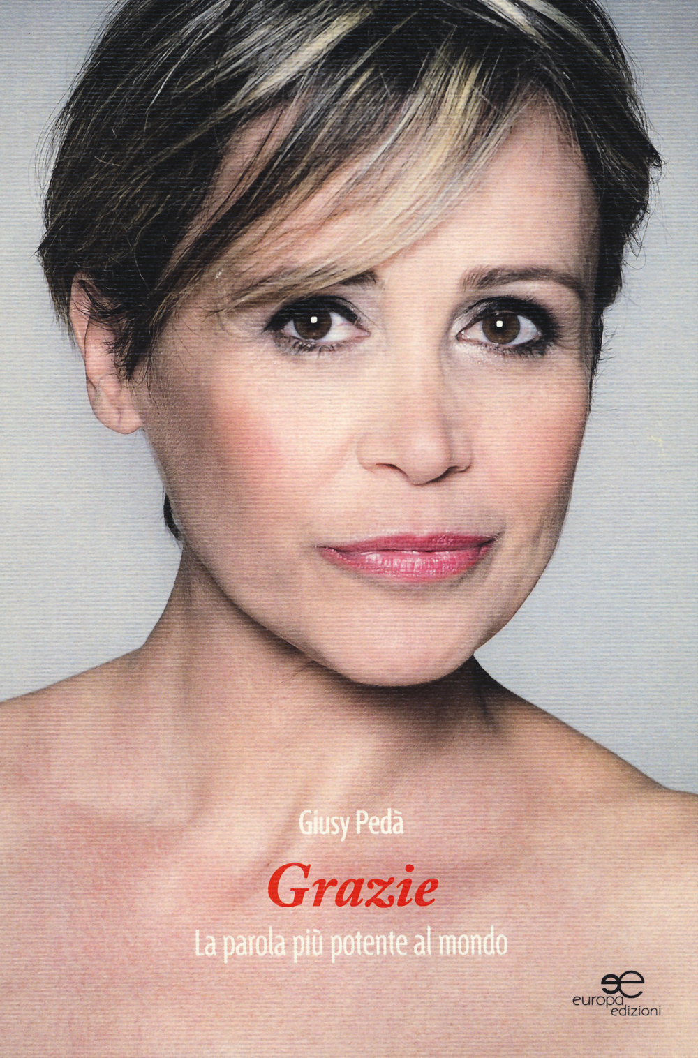 Grazie. La parola più potente al mondo