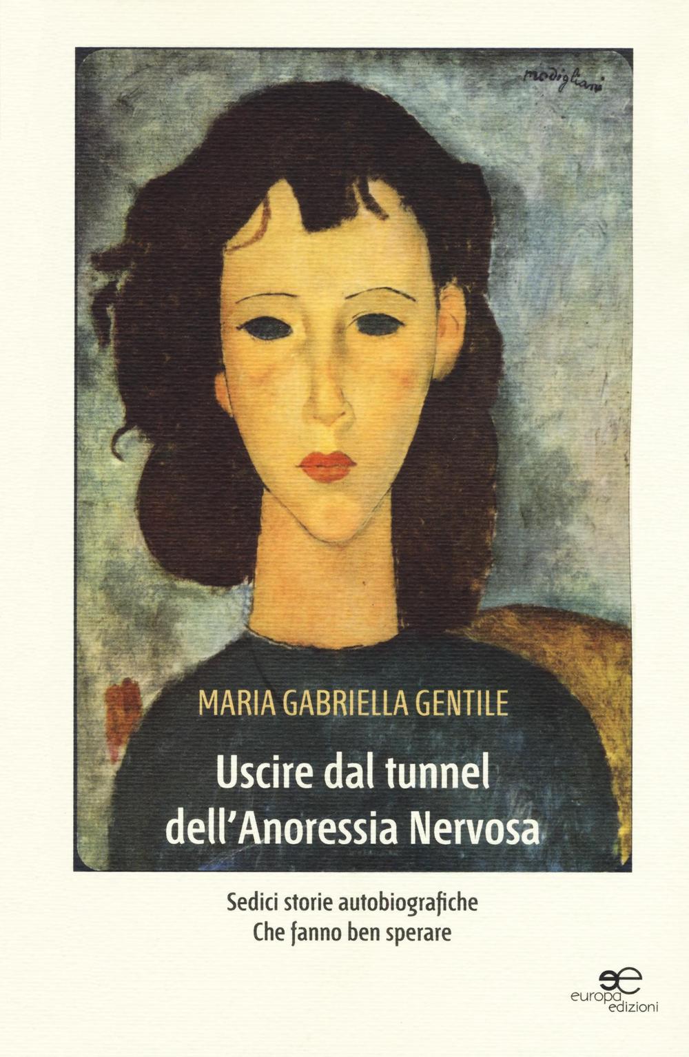 Uscire dal tunnel dell'anoressia nervosa