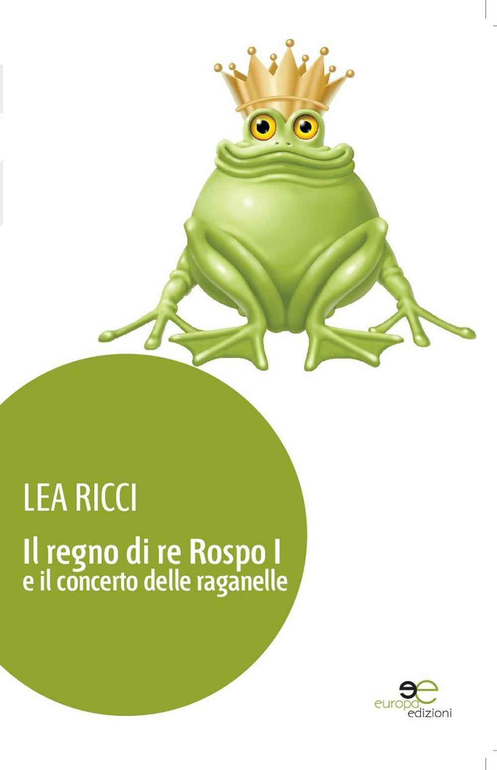 Il regno di re Rospo I e il concerto delle raganelle
