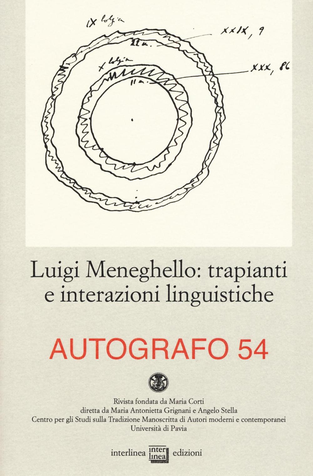 Luigi Meneghello: trapianti e interazioni linguistiche