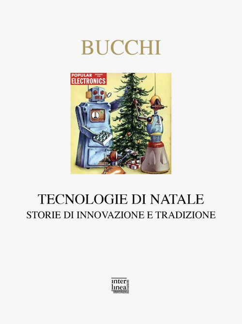 Tecnologie di Natale. Storie di innovazione e tradizione