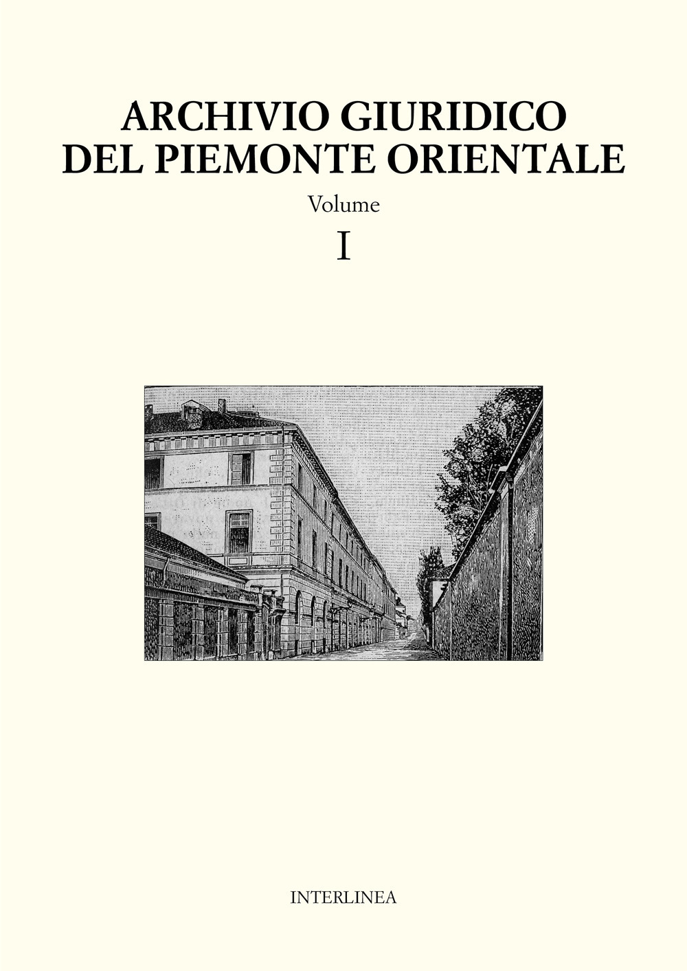 Archivio giuridico del Piemonte Orientale. Vol. 1