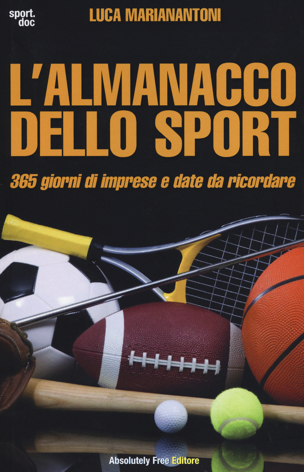 L'almanacco dello sport. 365 giorni di imprese e date da ricordare