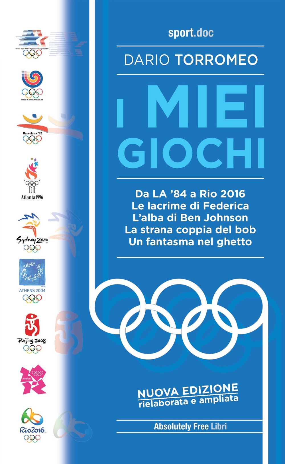 I miei giochi. Da LA '84 a Rio 2016