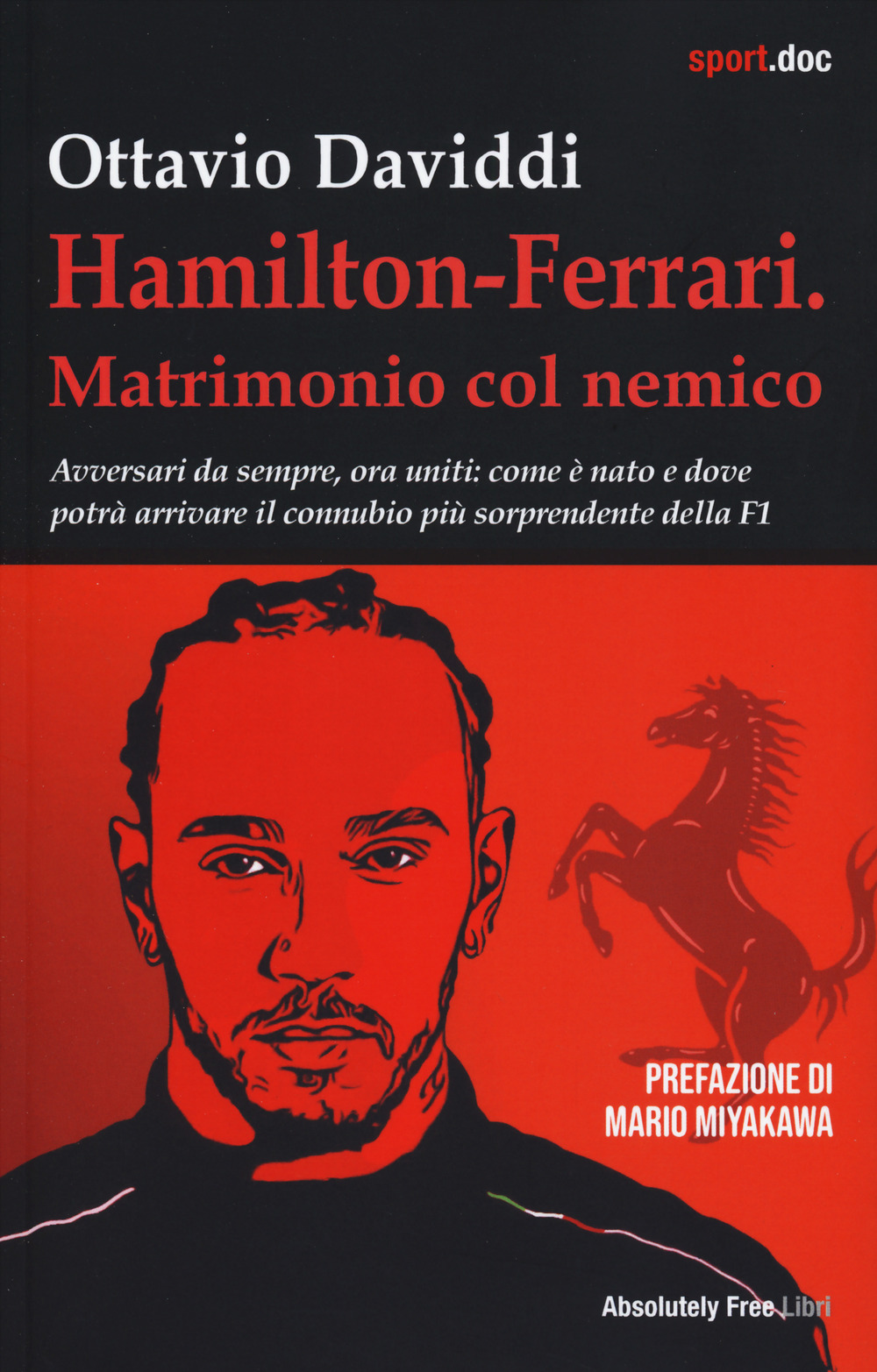 Hamilton-Ferrari. Matrimonio col nemico. Avversari da sempre, ora uniti: come è nato e dove potrà arrivare il connubio più sorprendente della F1
