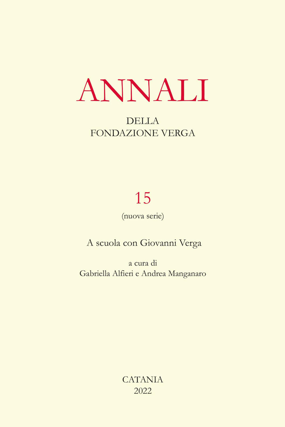Annali della Fondazione Verga. Vol. 15: A scuola con Giovanni Verga