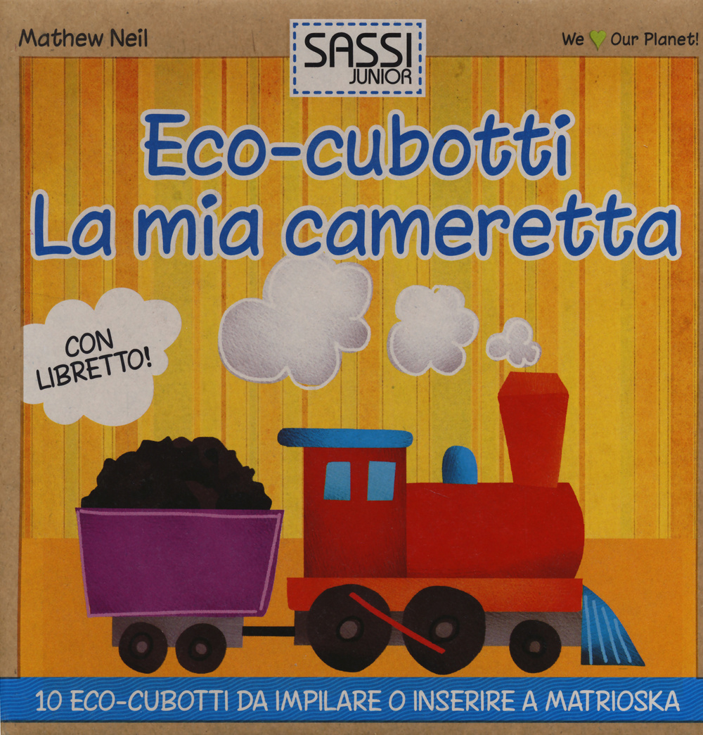 La mia cameretta. Eco-cubotti e libretto