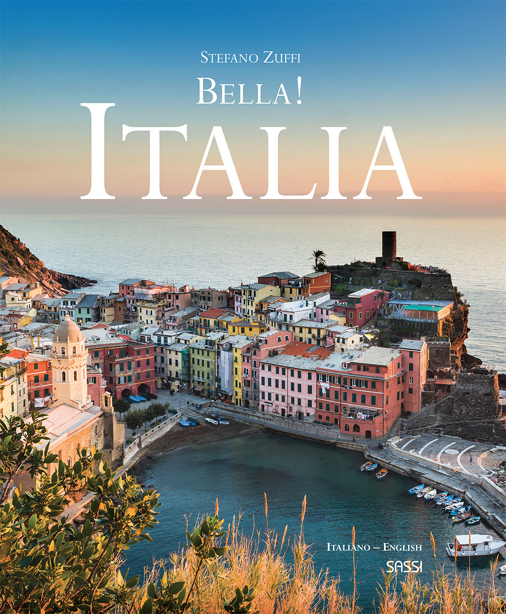 Bella! Italia. Ediz. italiana e inglese