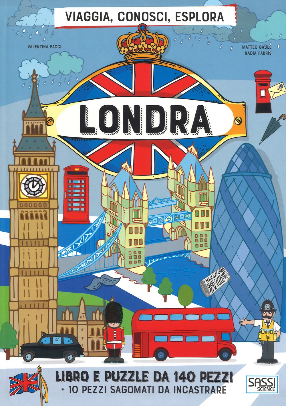 Londra. Viaggia, conosci, esplora