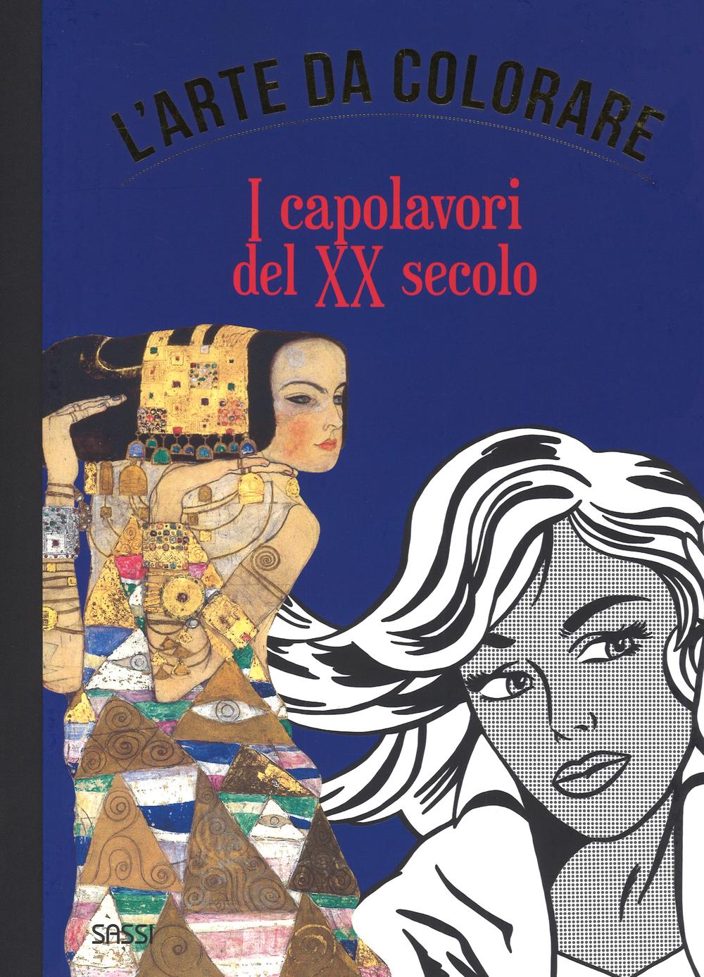 I capolavori del XX secolo. L'arte da colorare