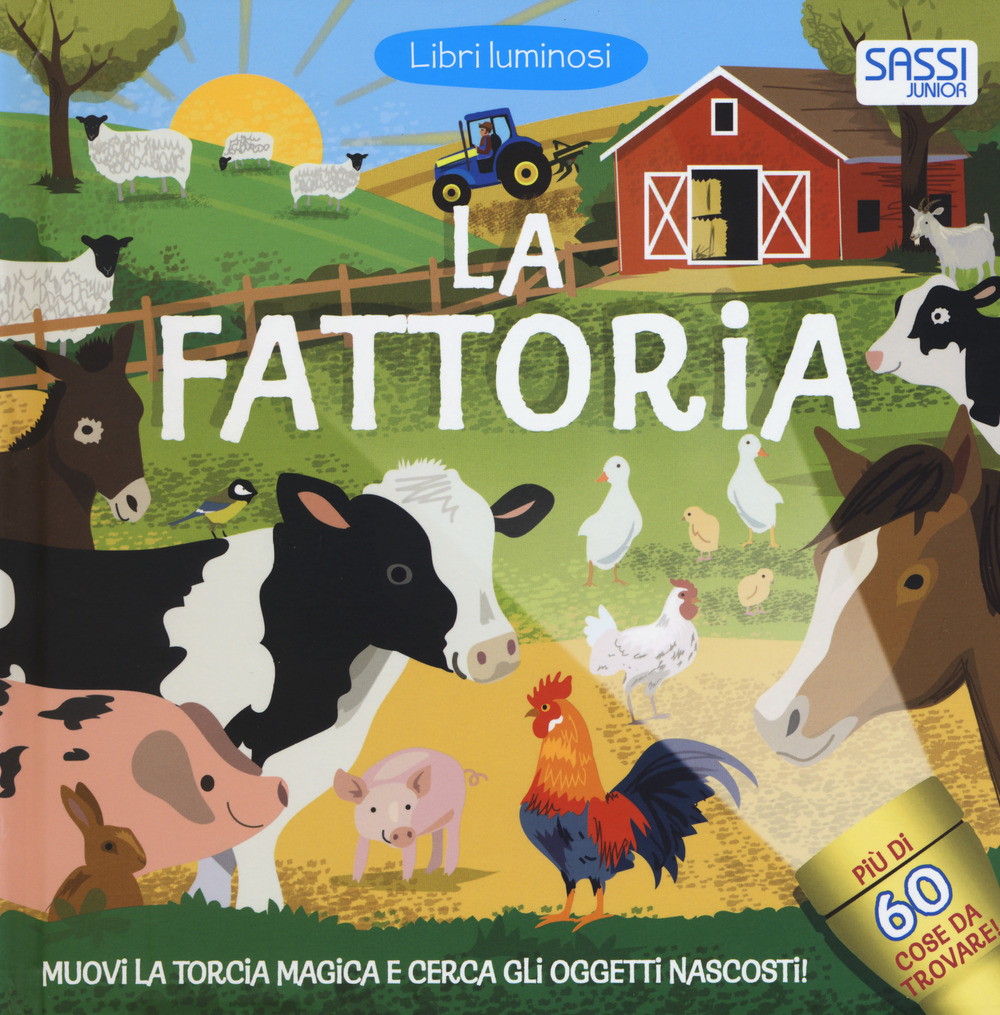 La fattoria. Libri luminosi