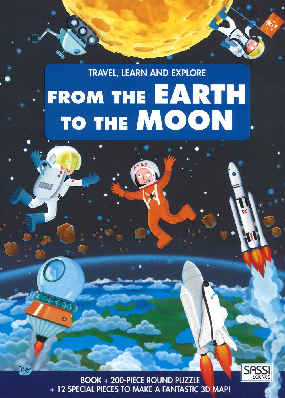 From the earth to the moon. Travel, learn and explore