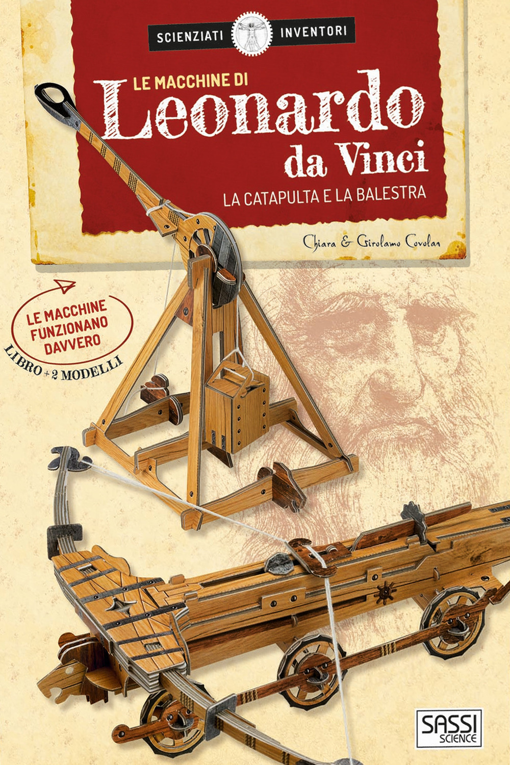 Le macchine di Leonardo da Vinci. La catapulta e la balestra. Scienziati e inventori