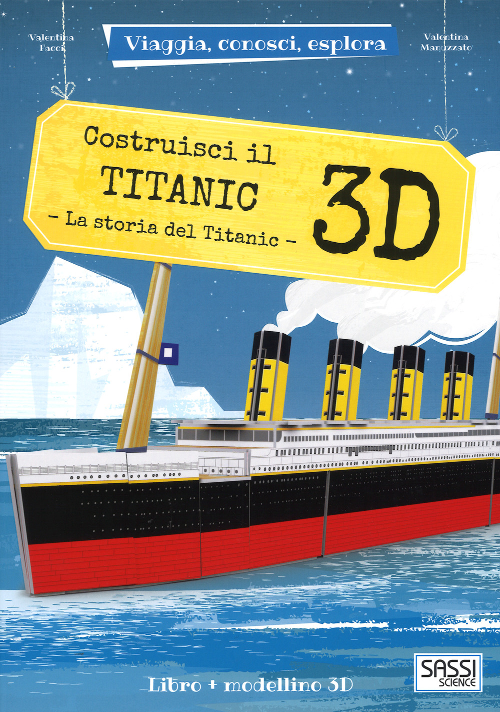 Costruisci il Titanic 3D. La storia del Titanic. Viaggia, conosci, esplora