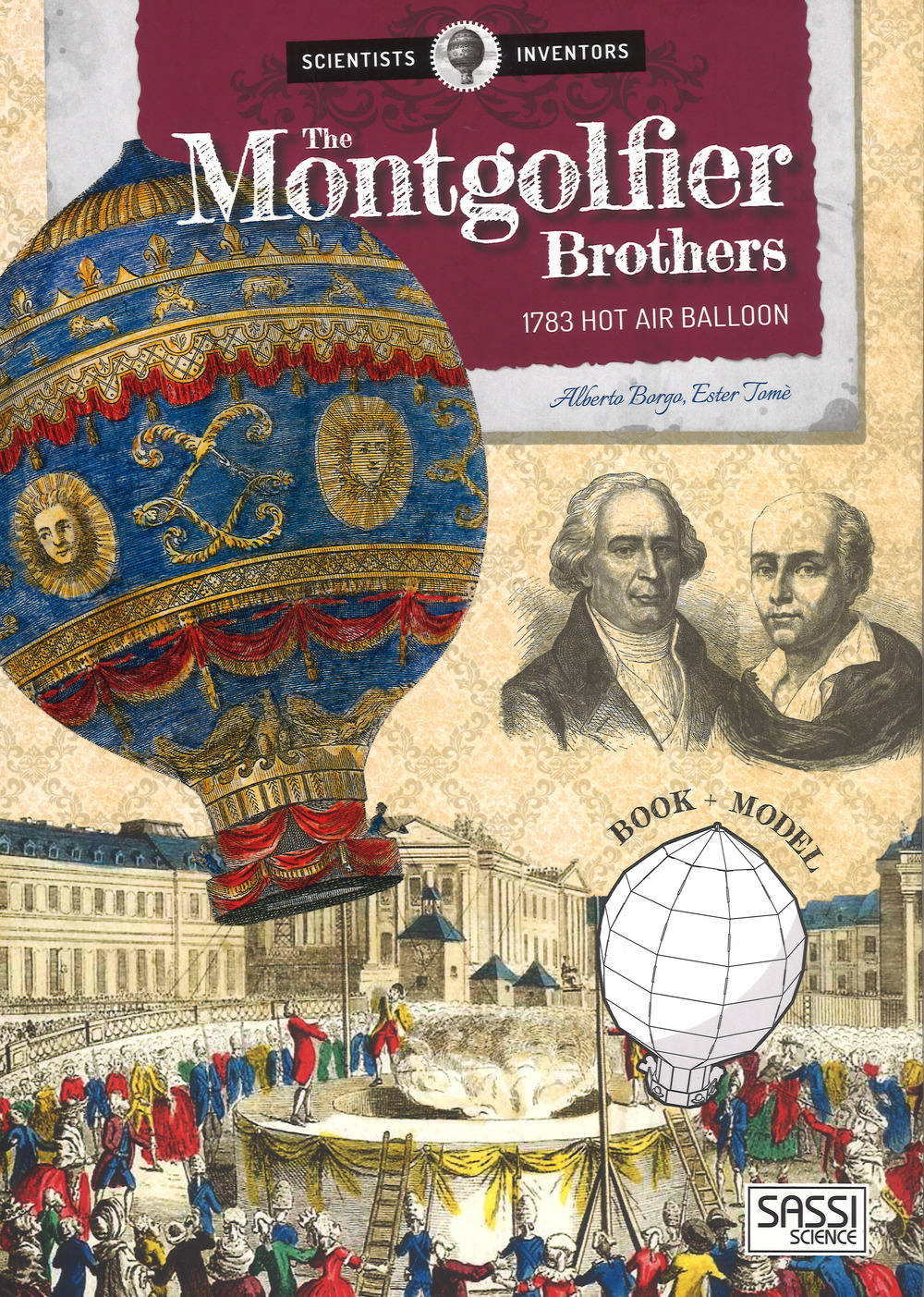 The Montgolfier brothers. 1783 hot air balloon. Scientists and inventors
