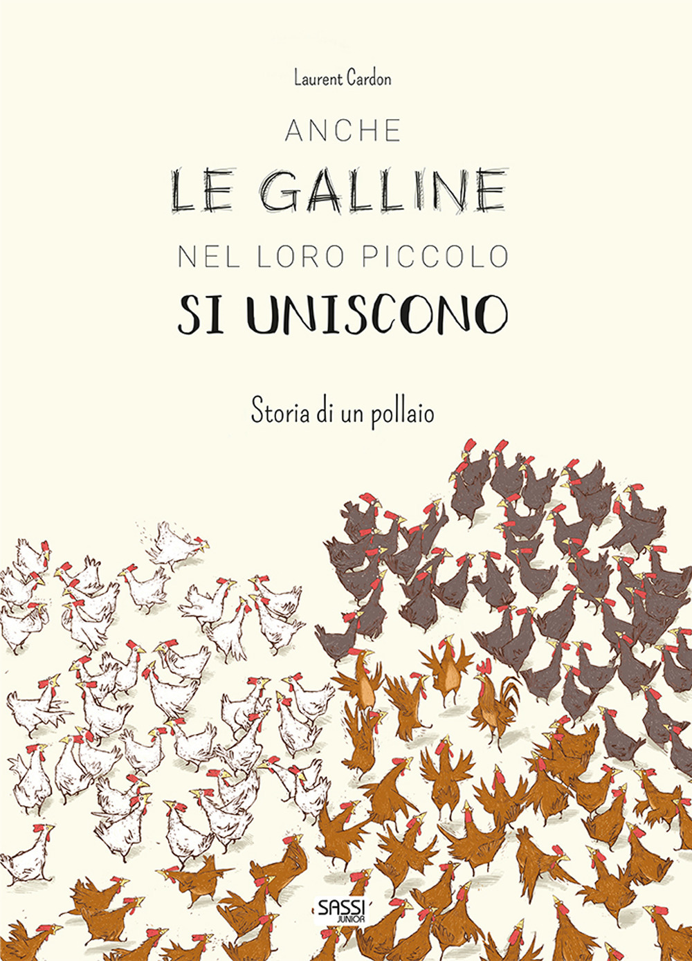 Anche le galline nel loro piccolo si uniscono. Storia di un pollaio