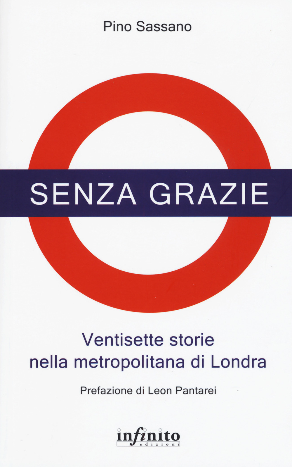 Senza grazie. Ventisette storie nella metropolitana di Londra